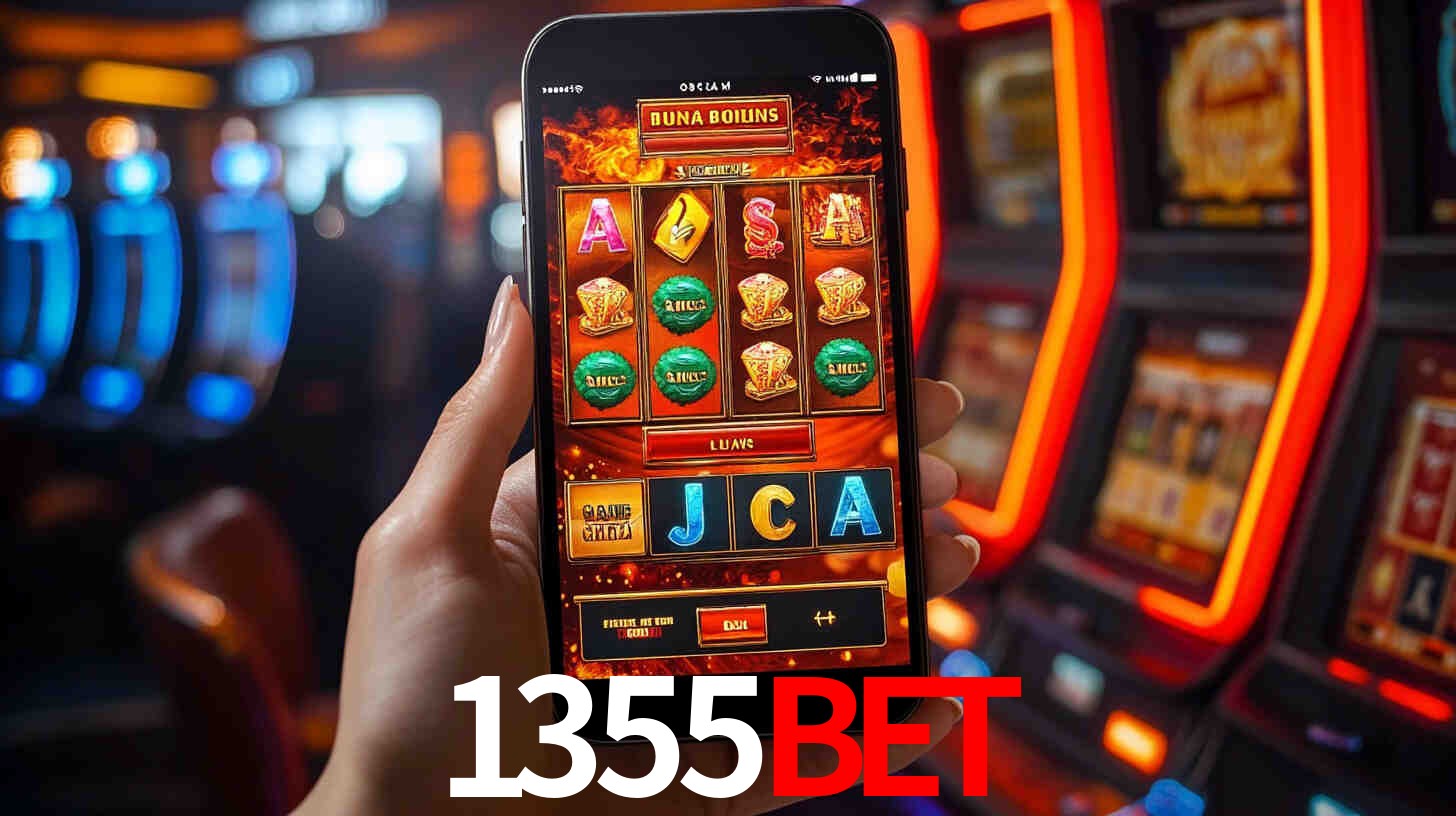 1355bet: Jogos de Caça-Níqueis-Altas Recompensas, Roleta-Velocidade, Blackjack-Desafios Máximos